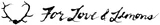 FOR LOVE & LEMONS
