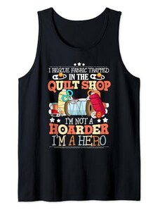 Quilting Heroes Fabric Rescue Crafter's Tees Fabric Rescuer Not a Hoarder Quilting Art Stitch Hero Canotta