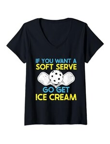 If You Want Soft Serve Go Get Ice Cream Pickleball Donna Se vuoi un servizio morbido, vai a prendere un gelato Funny Pickleball Maglietta con Collo a V
