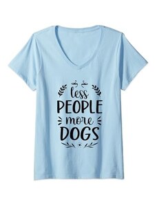 Funny Less People More Dogs, Cool Dog Petting Donna Divertente Less People More Dogs, fantastico design per accarezzare i cani Maglietta con Collo a V