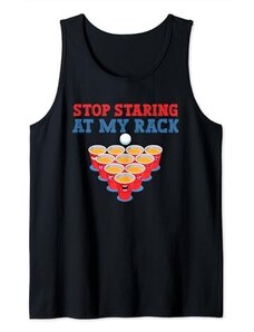 Beer Pong Drinking Game Outfits Beer Pong Drinking Party - Smetti di fissare il mio rack Canotta