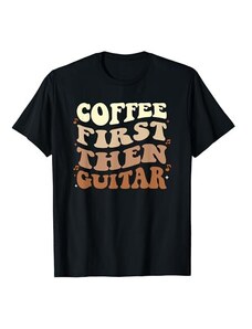 Coffee And Guitars Caffè prima poi chitarra Groovy caffè e chitarra Maglietta