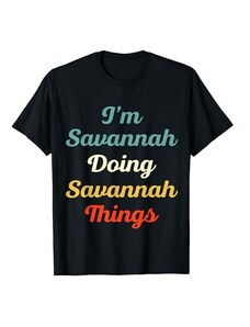 Gift tshirt Name Savannah I'm Savannah Doing Savannah Things Personalizzato Divertente Nome Sav Maglietta