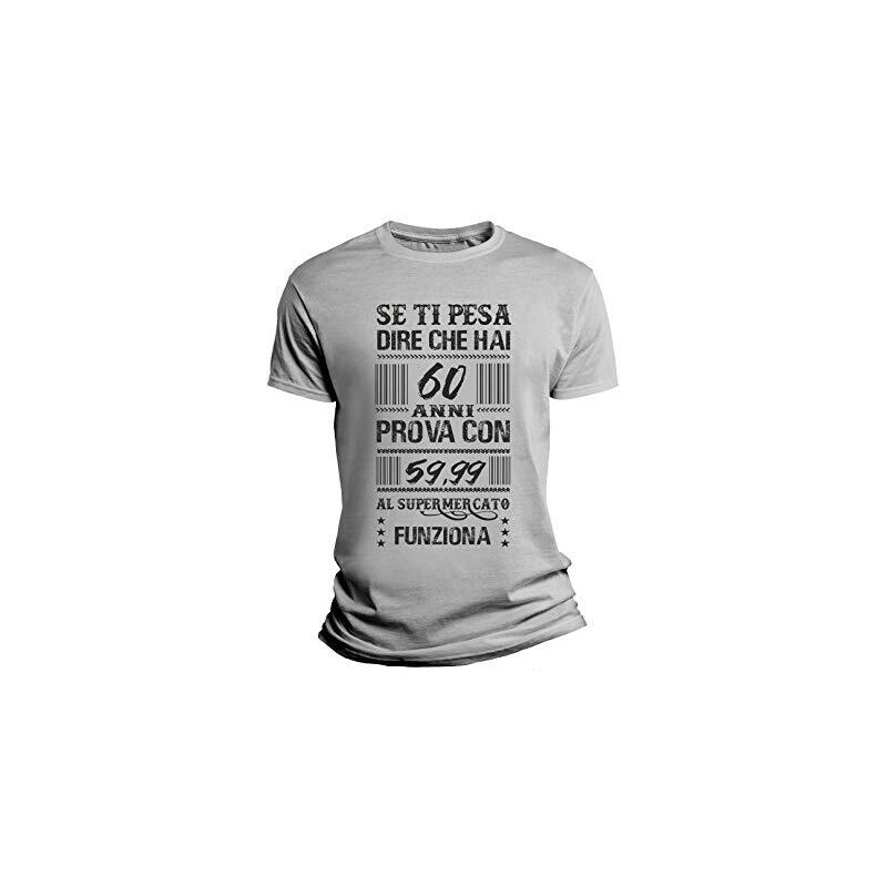 Tshirt Uomo Compleanno Non Ho 60 Anni ma 49,18 + Iva - Tshirt