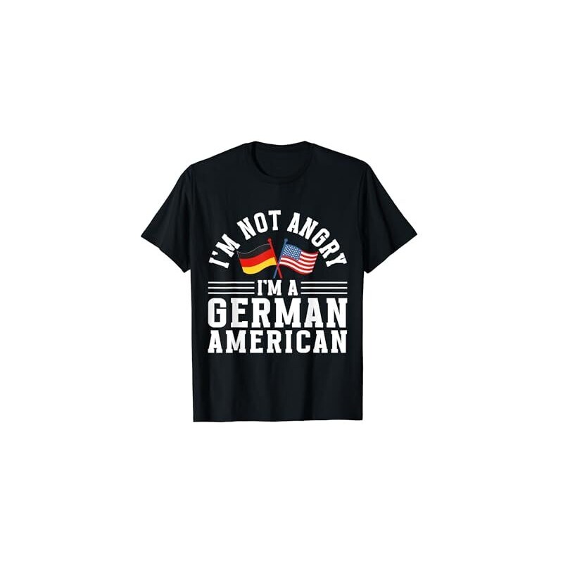 Immigrant American German Usa Flag America Germany Non sono arrabbiato Sono un tedesco americano americano tedesco americano Maglietta